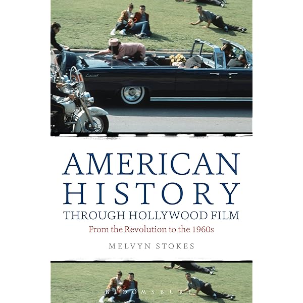 Hollywood's America: Understanding History Through Film